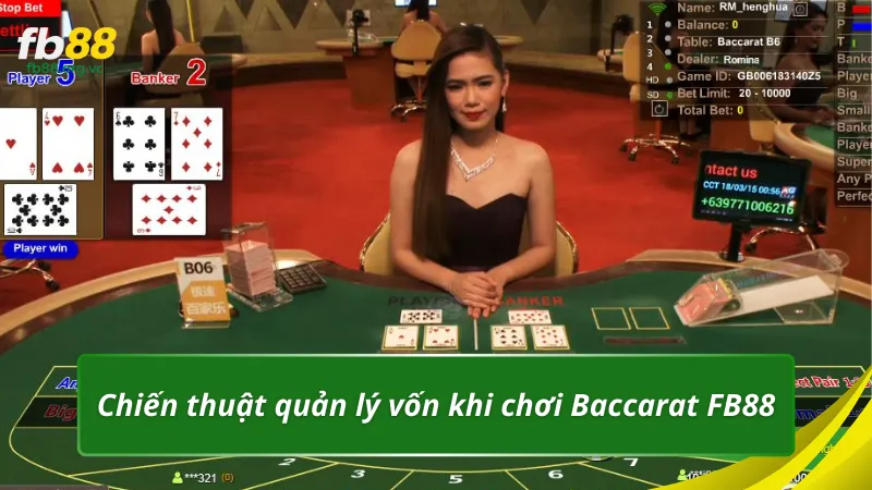 Chiến thuật quản lý vốn khi chơi Baccarat FB88