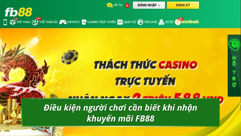 Điều kiện người chơi cần biết khi nhận khuyến mãi FB88