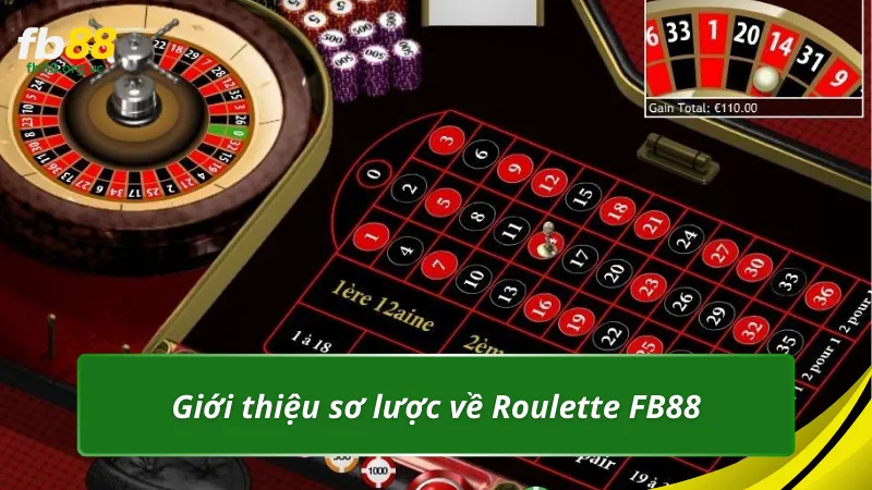 Giới thiệu sơ lược về Roulette FB88